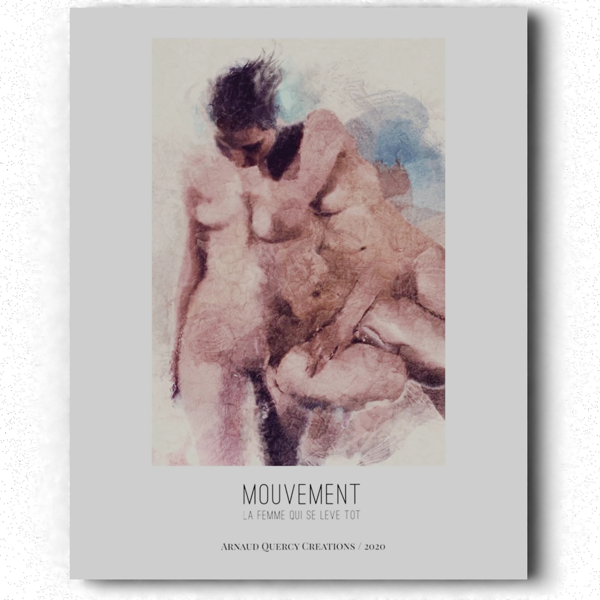 Mouvement - La femme qui se lève tôt — Arnaud Quercy